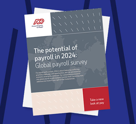 The potential of payroll in 2024: A global payroll surveyl